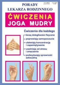 Ćwiczenia. Joga. Mudry. Porady - okładka książki