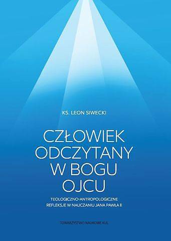 powiększ Człowiek odczytany w Bogu Ojcu. - okładka książki