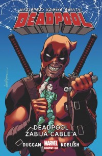 Deadpool. Tom 11. Deadpool zabija - okładka książki