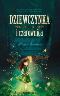 Dziewczynka i czarownica - okładka książki