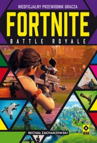 Fortnite Battle Royale. Nieoficjalny - okładka książki