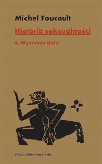 Historia seksualności. Tom 4. Wyznania - okładka książki