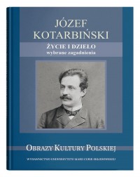 Józef Kotarbiński. Życie i dzieło - okładka książki