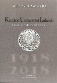 Katolicki Uniwersytet Lubelski. - okładka książki
