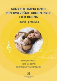 Muzykoterapia dzieci przedwcześnie - okładka książki