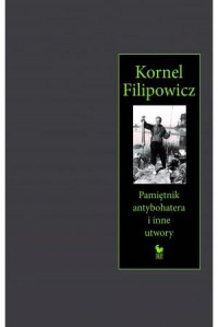 Pamiętnik antybohatera i inne utwory - okładka książki