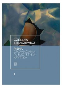 Pisma. Tom 1. Opowiadania, publicystyka, - okładka książki