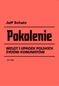 Pokolenie. Wzlot i upadek polskich - okładka książki