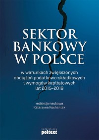 Sektor bankowy w Polsce w warunkach - okładka książki