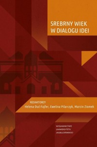 Srebrny Wiek w dialogu idei - okładka książki