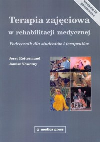 Terapia zajęciowa w rehabilitacji - okładka książki
