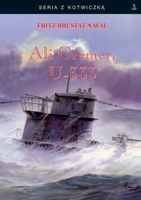 Ali Cremer, U-333. Seria z kotwiczką - okładka książki