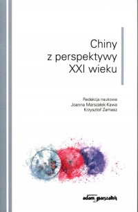 Chiny z perspektywy XXI wieku - okładka książki