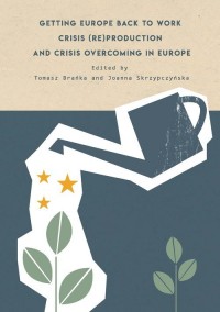 Getting Europe back to work Crisis - okładka książki