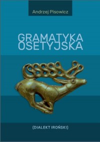 Gramatyka osetyjska (Dialekt Iroński) - okładka książki