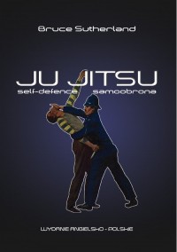 Ju-Jitsu. Self Defence. Samoobrona - okładka książki