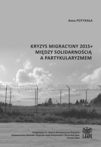Kryzys migracyjny 2015+ między - okładka książki