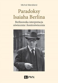 Paradoksy Isaiaha Berlina. Berlinowska - okładka książki