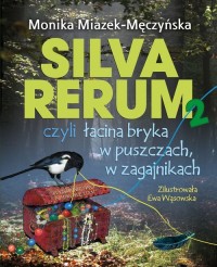 Silva rerum 2 czyli łacina bryka - okładka książki