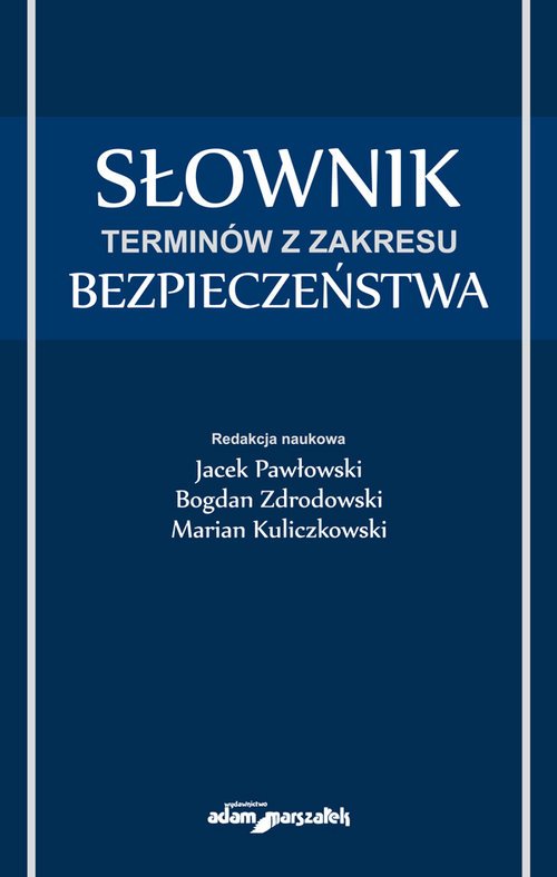 Słownik Terminów Z Zakresu Bezpieczeństwa - Książka | Księgarnia ...