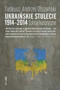 Ukraińskie stulecie 1914-2014. - okładka książki
