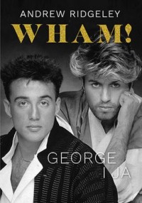 Wham! George i ja - okładka książki