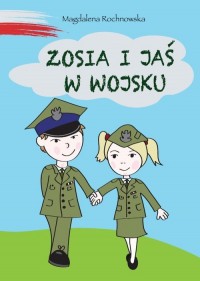 Zosia i Jaś w wojsku - okładka książki