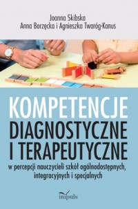 Kompetencje diagnostyczne i terapeutyczne - okładka książki