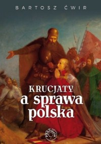 Krucjaty a sprawa polska - okładka książki