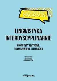 Lingwistyka interdyscyplinarnie. - okładka książki