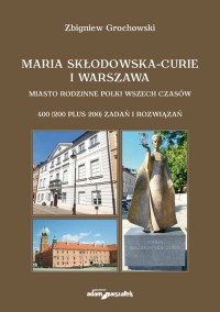 Maria Skłodowska-Curie i Warszawa. - okładka książki