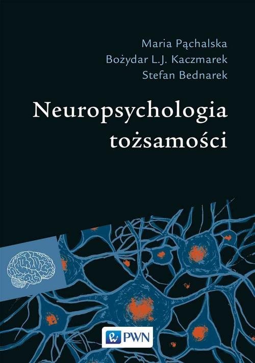 powiększ Neuropsychologia tożsamości - okładka książki