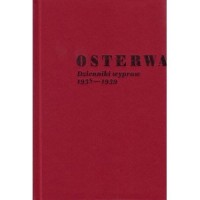 Osterwa. Dzienniki wypraw 1938-1939 - okładka książki