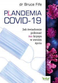 Plandemia COVID-19. Jak świadomie - okładka książki