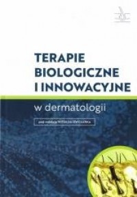Terapie biologiczne i innowacyjne - okładka książki