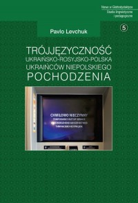 Trójjęzyczność ukraińsko-rosyjsko-polska - okładka książki