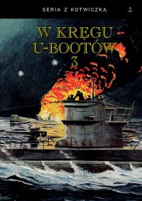 W kręgu U-bootów 3. Seria z Kotwiczką - okładka książki