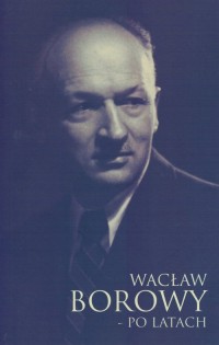 Wacław Borowy - po latach - okładka książki