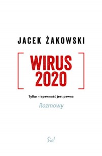 Wirus 2020. Tylko niepewność jest - okładka książki