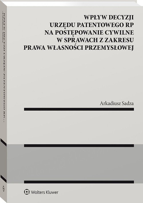 Wpływ decyzji Urzędu Patentowego - okładka książki
