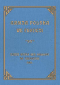 Armja Polska we Francji. Dzieje - okładka książki