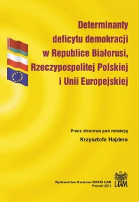 Determinanty deficytu demokracji - okładka książki