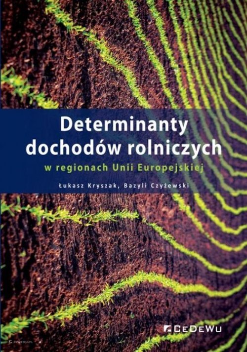 powiększ Determinanty dochodów rolniczych - okładka książki