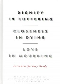 Dignity in Suffering. Closeness - okładka książki