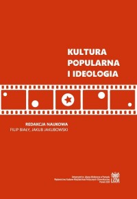 Kultura popularna i ideologia - okładka książki
