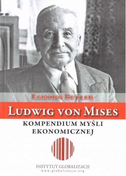 powiększ Ludwig von Mises - kompendium myśli - okładka książki