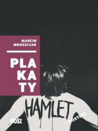 Marcin Mroszczak. Plakaty - okładka książki