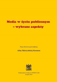 Media w życiu publicznym - wybrane - okładka książki