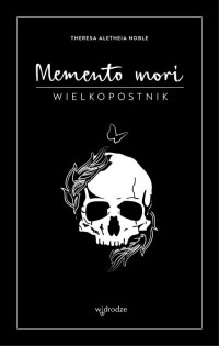 Memento mori Wielkopostnik. Memento - okładka książki