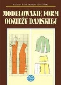 Modelowanie form odzieży damskiej - okładka podręcznika